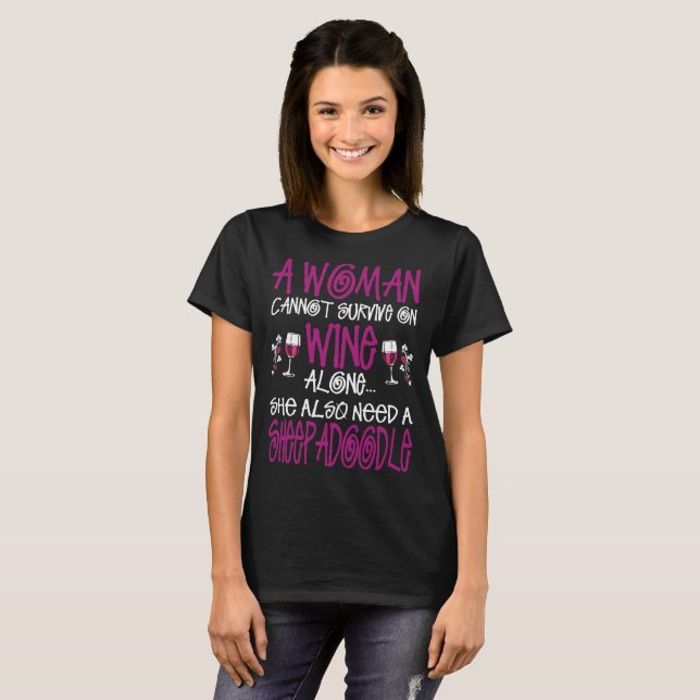 Woman Survive On Wine Also Needs Sheepadoodle Tee (Front Full)