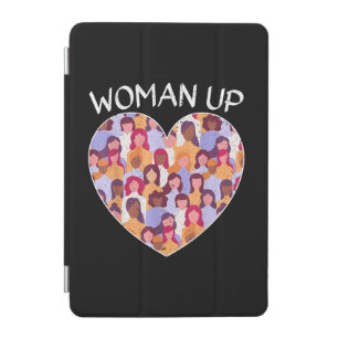 Woman Up Feminist Feminism Women Empowerment Gende iPad Mini Cover