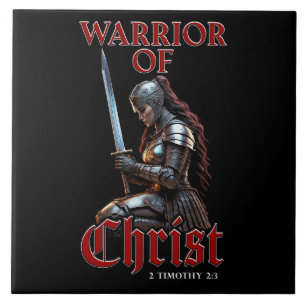 Woman Warrior of Christ 2 Timothy 2:3 Christian  Ceramic Tile