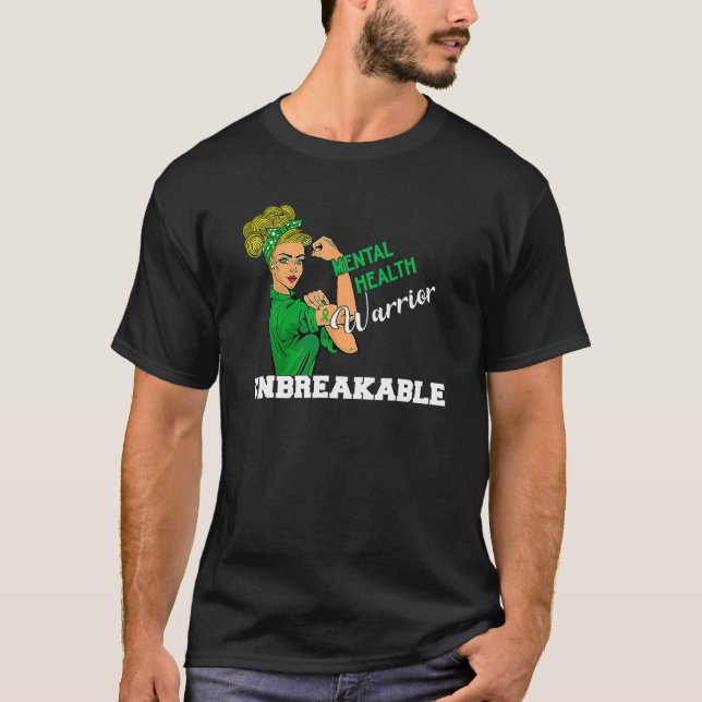 Woman Warrior Unbreakable Strong Mental Health Awa T-Shirt (Front)