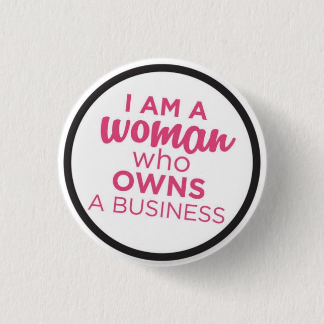Woman Who Owns a Business Pinback Button (Front)