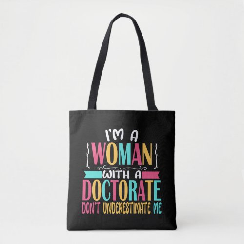 Woman With A Doctorate Degree PhD Graduation 2023 Tote Bag