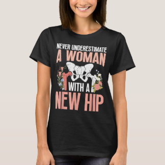 Woman With A New Hip Surgery Survivor Hip Surgery T-Shirt