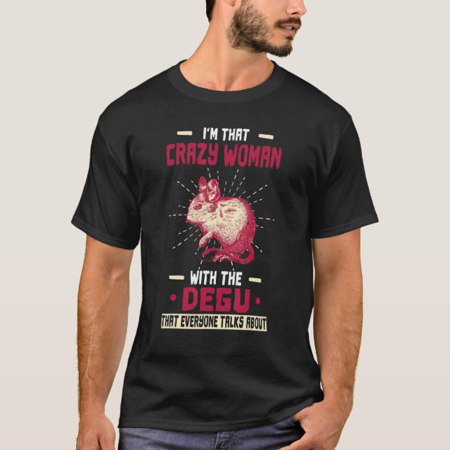 Woman With The Degu Animal Degus T-Shirt (Front)