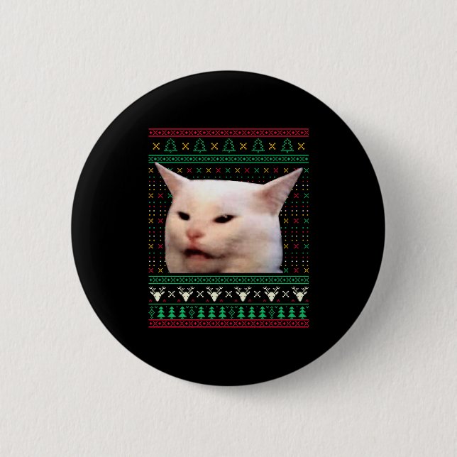 Woman Yelling At A Cat Ugly X-mas Sweaters Funny M Button (Front)