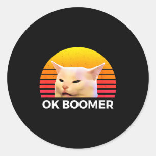 Woman Yelling At Table Dinner Funny Cat Ok Boomer Classic Round Sticker
