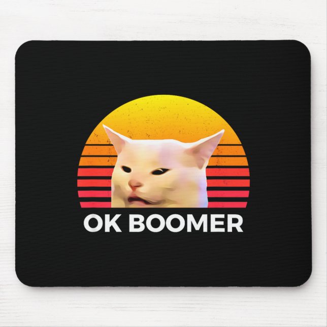 Woman Yelling At Table Dinner Funny Cat Ok Boomer  Mouse Pad (Front)