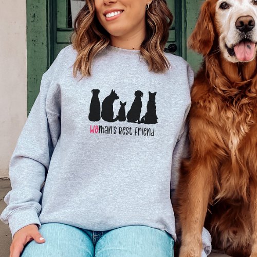 Womans Best Friend Dog Sweatshirt