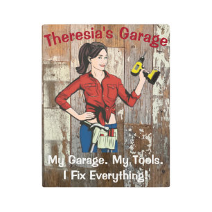 Woman's Garage "I Fix Everything" Metal Print