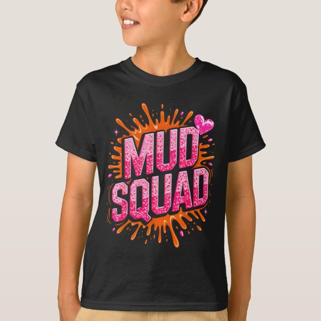 Womans Muddy Mud Run Squad Mudding Running Girls T T-Shirt (Front)