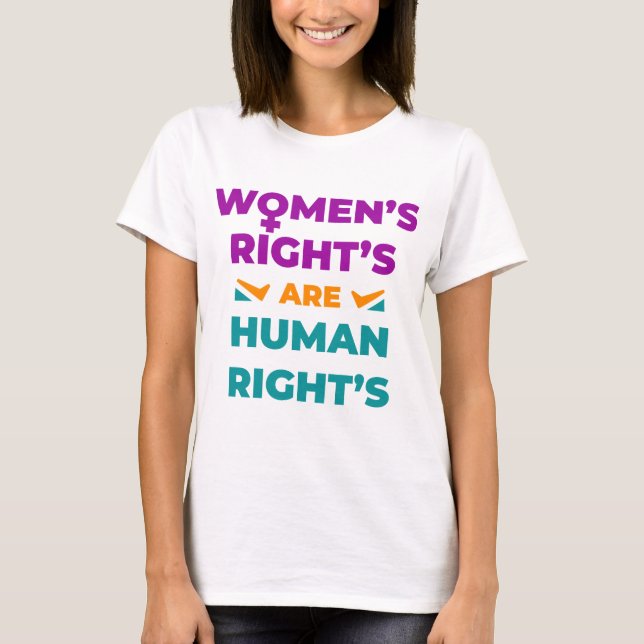Woman's Right's are Human Right's T-Shirt (Front)