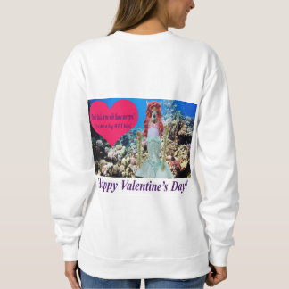 womans sweatshirt. Happy Valentine's day. doe/me Sweatshirt