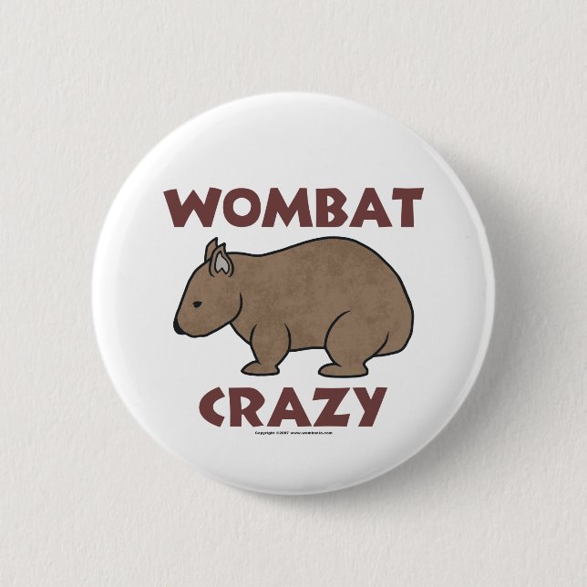 Wombat Crazy III Pinback Button (Front)