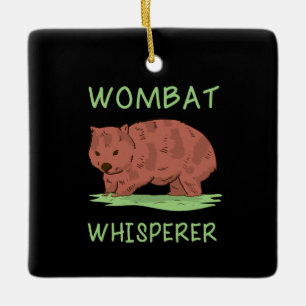 Wombat Whisperer Ceramic Ornament