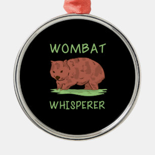 Wombat Whisperer Metal Ornament