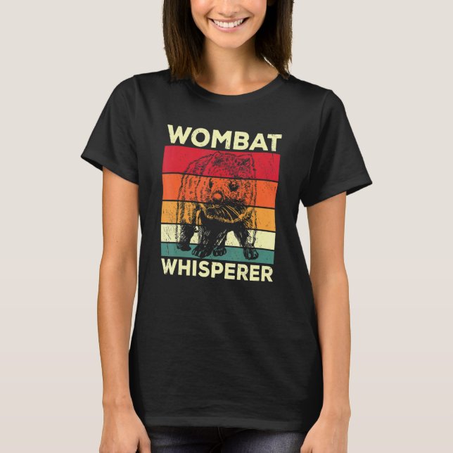 Wombat Whisperer  Wombat Saying Design T-Shirt (Front)