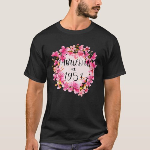 Women 70 Years Old Fabulous Since 1951 Happy 70Th T_Shirt