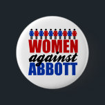 Women Against Greg Abbott Texas Political Button<br><div class="desc">Women,  unite against Greg Abbott to stand up for pro choice laws in Texas. Vote for Beto in the 2022 midterm election to support equal rights for everyone. A red,  white,  and blue feminist button for a female Texan.</div>