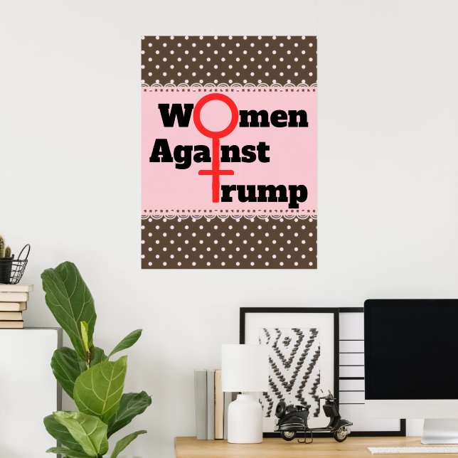 Women Against Trump Poster (Home Office)
