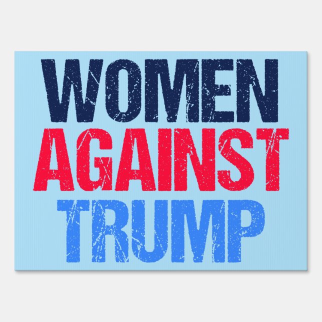 Women Against Trump Yard Sign (Front)