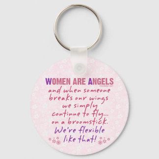 Women are Angels Funny Poem Keychain