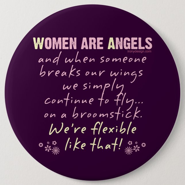 Women are Angels Pinback Button (Front)