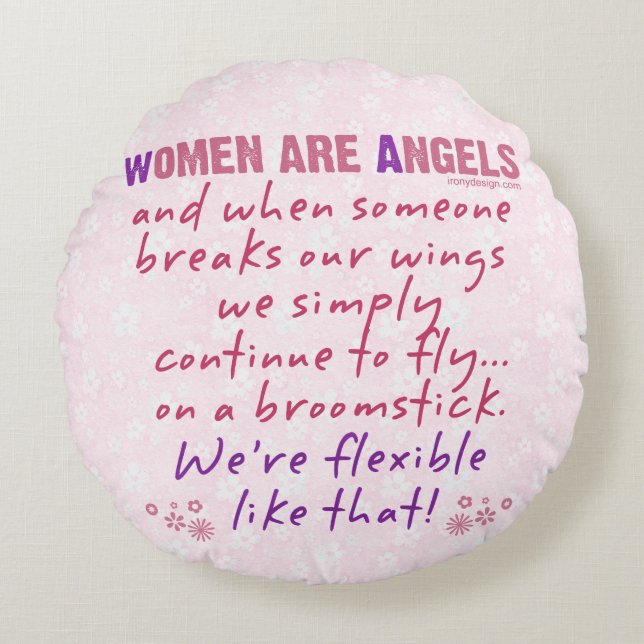 Women are Angels Round Pillow (Front)