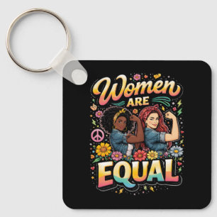 Women Are Equal Keychain