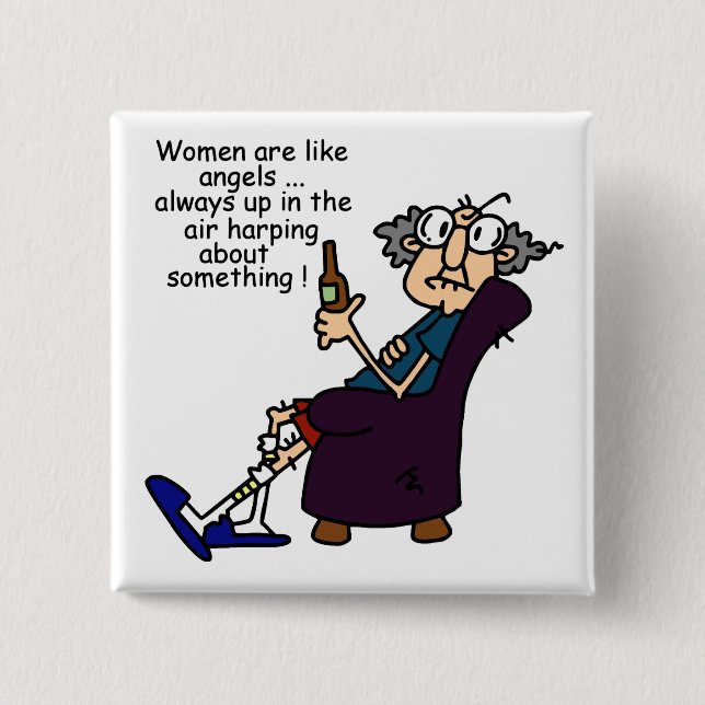 Women Are Like Angels Pinback Button (Front)