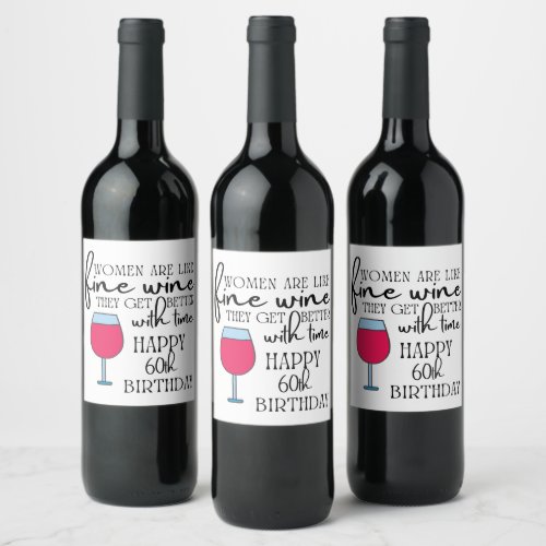 Women Are Like Wine 60th Birthday Label 