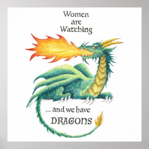 Women are watchingand we have Dragons poster Poster