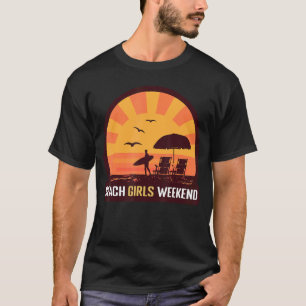 Women Beach Girls weekend Camping Vacation Matchin T-Shirt