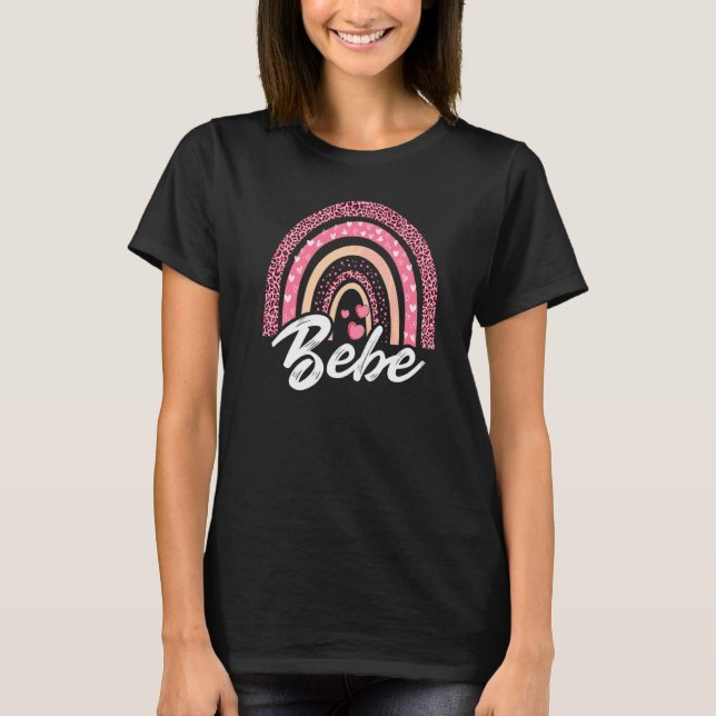 Women Bebe Mothers Day For Best Bebe Ever Rainbow  T-Shirt (Front)