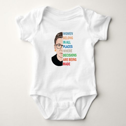 Women Belong In All Places Ruth Bader Ginsburg Rbg Baby Bodysuit