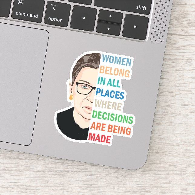 Women Belong In All Places Ruth Bader Ginsburg Rbg Sticker (Detail)