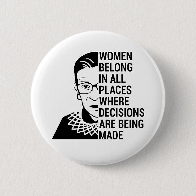women belong in all places where decisions button (Front)