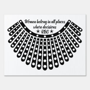 women belong in all places where decisions sign