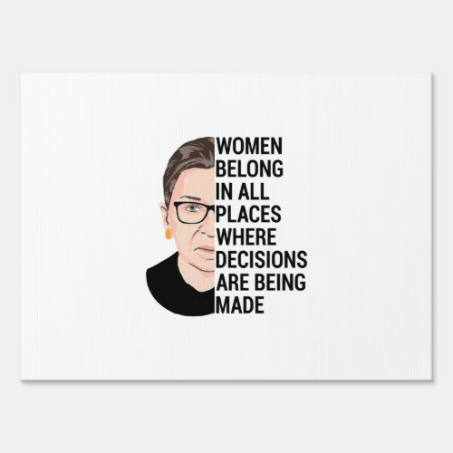 Women belong in all places where decisions sign