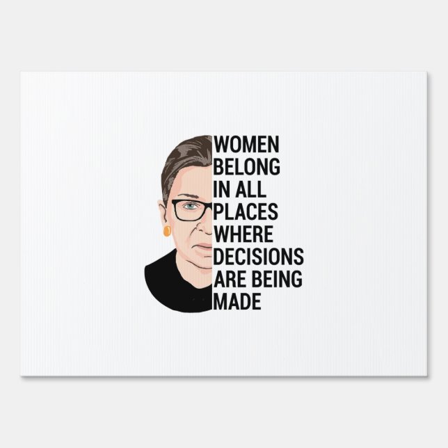 Women belong in all places where decisions sign (Front)