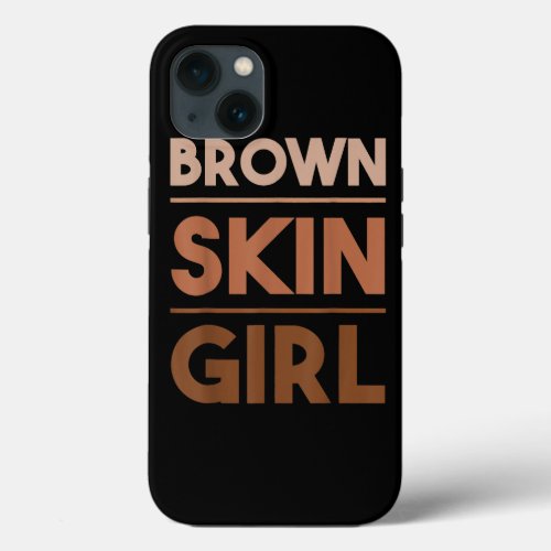 Women Black Melanin Queen Magic Brown Skin Girl Ju iPhone 13 Case
