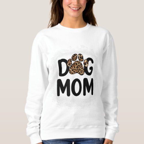 Women Bleached Dog Mom Dog Mom Paw Leopard Sweatshirt