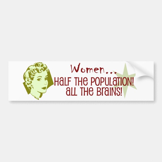 Women! Bumper Sticker (Front)