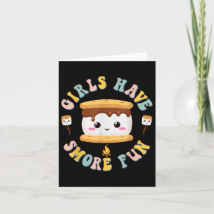 Women Camping Kawaii Smores Girls Have Smore Kids Card