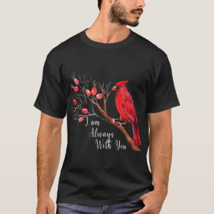Women Cardinal Birds I_m Always With You, Sweet Re T-Shirt