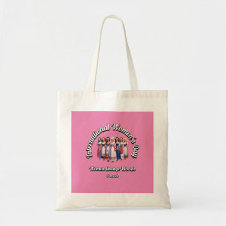Women Change Worlds. International Women's Day. Tote Bag