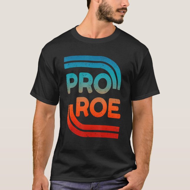 Women Defend Roe V Wade Pro Choice Abortion Rights T-Shirt (Front)