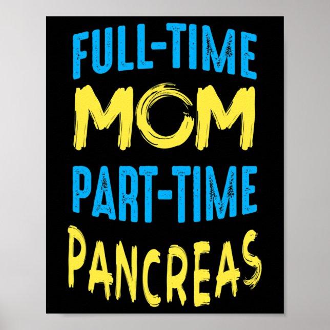 Women Diabetes Awareness Month Outfit Mom Part Tim Poster (Front)