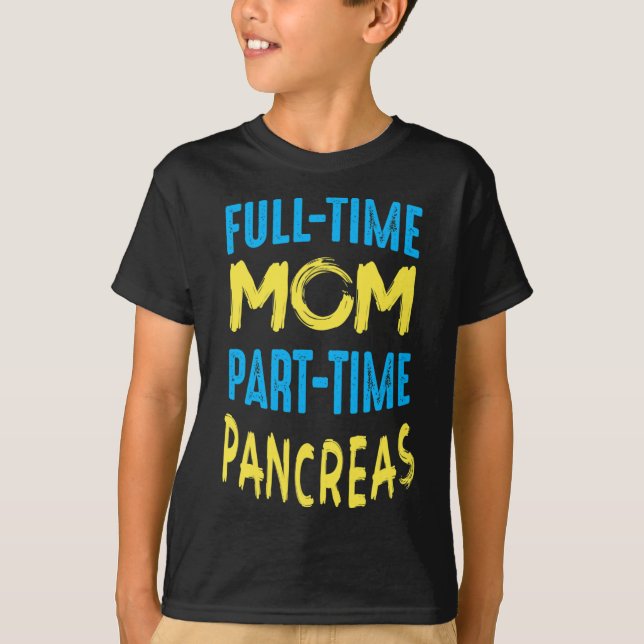 Women Diabetes Awareness Month outfit Mom part tim T-Shirt (Front)