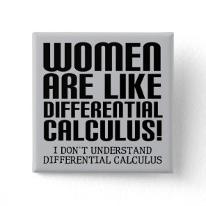Women Differential Calculus Funny Button Badge Pin