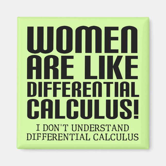 Women Differential Calculus Funny Fridge Magnet (Front)